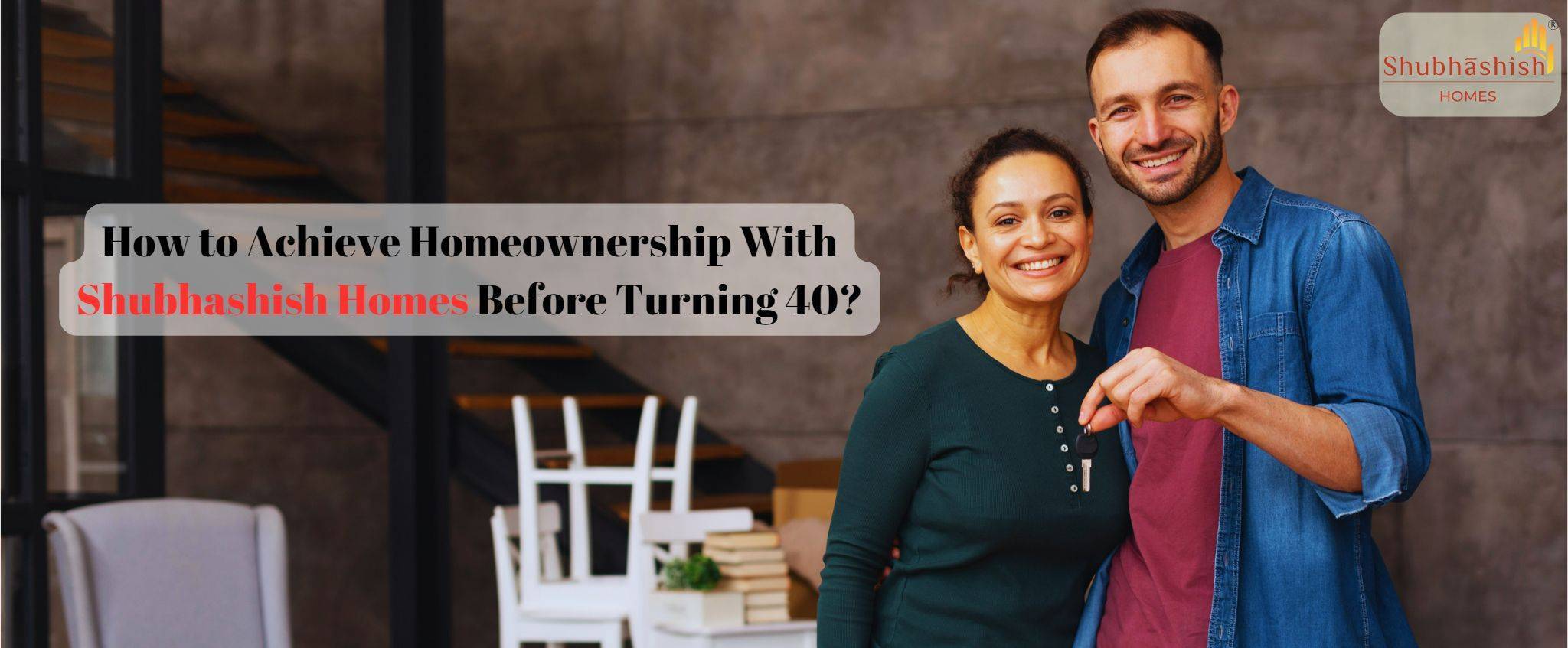 How to Achieve Homeownership Before Turning 40?