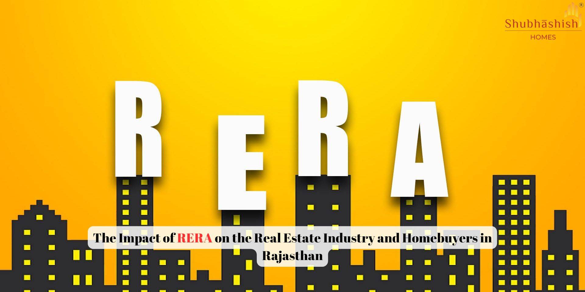 The Impact of RERA on the Real Estate Industry and Homebuyers in Rajasthan