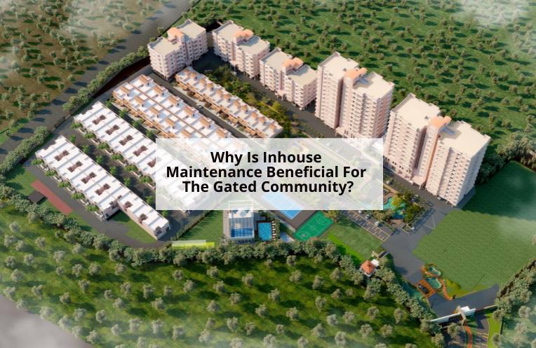 Why Is Inhouse Maintenance Beneficial For The Gated Community?