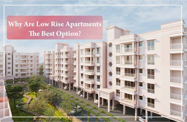 Why Are Low Rise Apartments The Best Option?