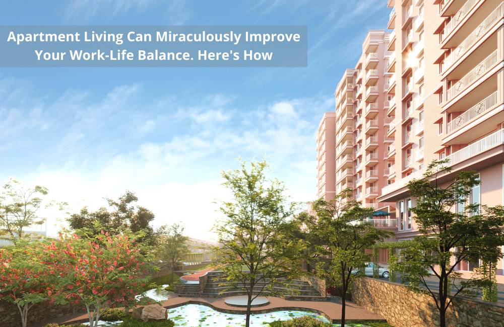 Apartment Living Can Miraculously Improve Your Work-Life Balance. Here's How